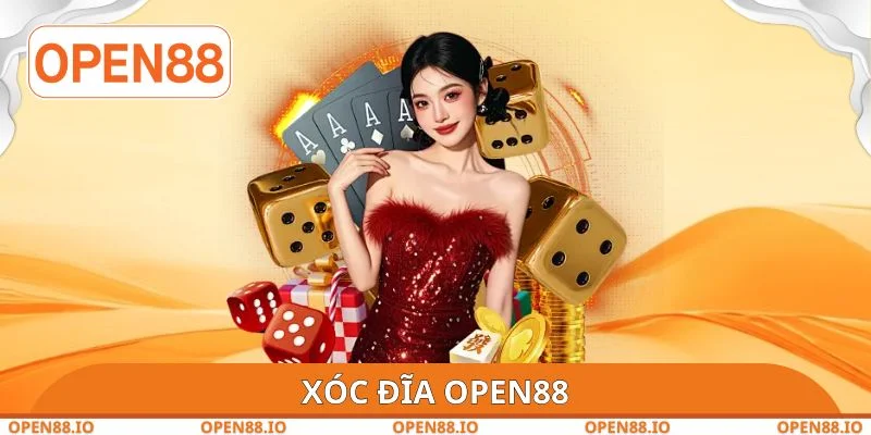 Xóc Đĩa OPEN88 - Chiến Thuật Trải Nghiệm Cá Cược Tốt Nhất
